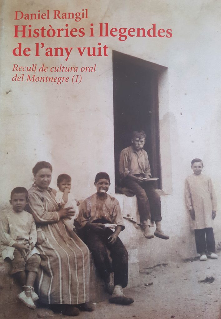 Històries i llegendes de l'any vuit, d'en Daniel Rangil, recull de cultura oral del Montnegre